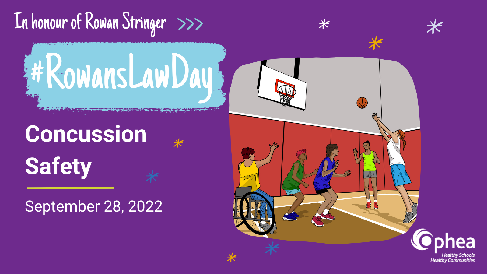 In honour of Rowan Stringer: Rowan's Law Day - Concussion Safety on September 28, 2022. Beside the text is an illustration of students playing basketball in a gym.