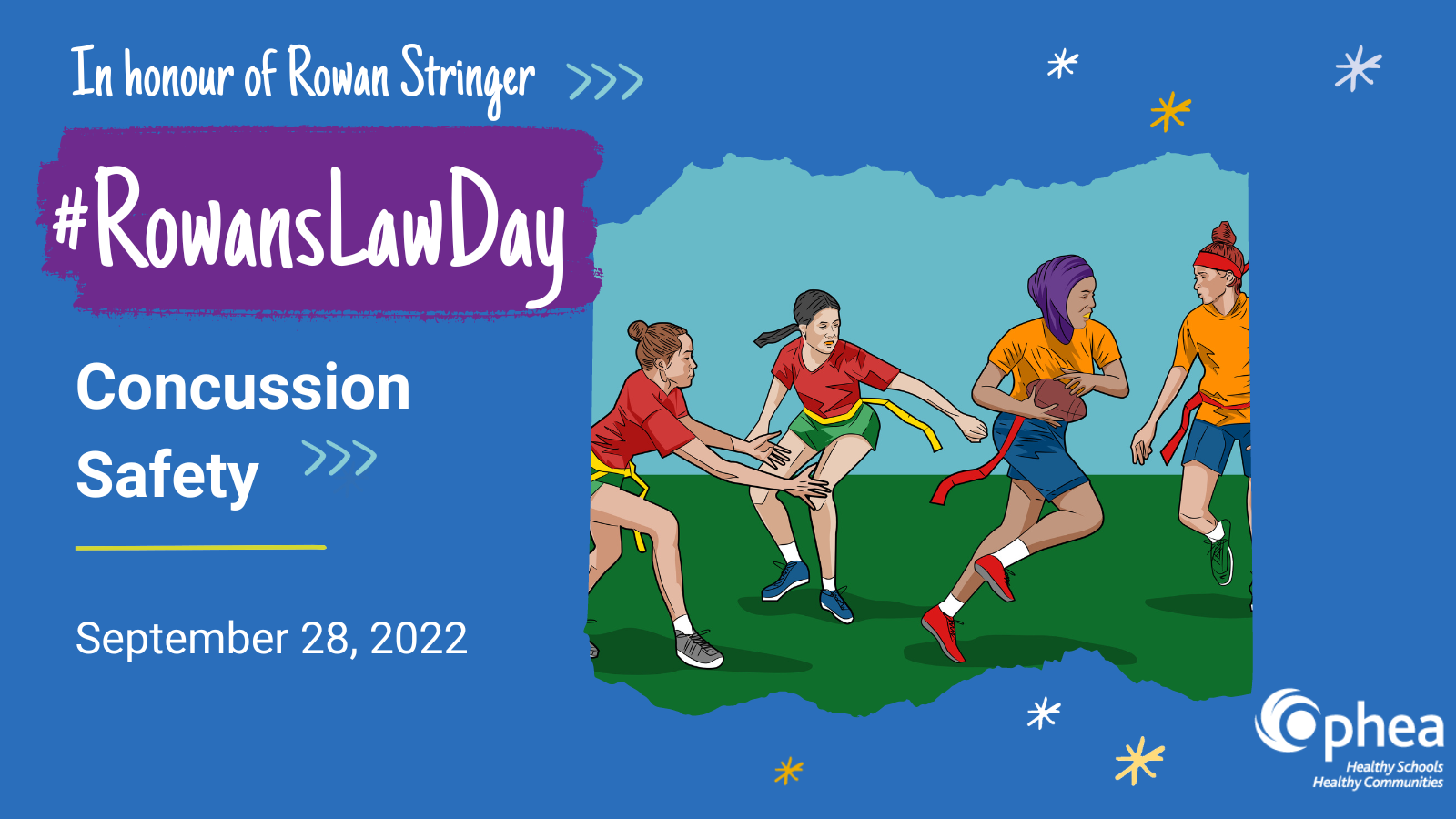 In honour of Rowan Stringer: Rowan's Law Day - Concussion Safety on September 28, 2022. Beside the text there is an illustration of students playing flag football.
